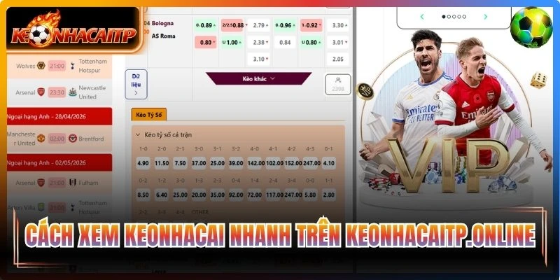 Cách xem keonhacai nhanh trên keonhacaitp.online